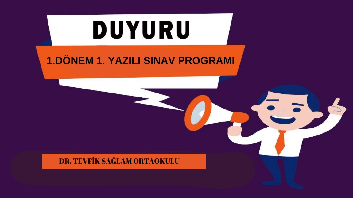 1. DÖNEM 1. YAZILI SINAV PROGRAMI 